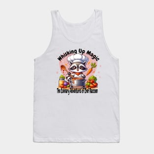 "Whisking Up Magic: The Culinary Adventures of Chef Raccoon" Tank Top